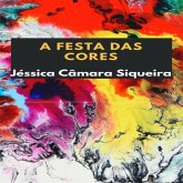 A Festa Das Cores (eBook, ePUB)