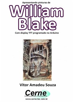 Cover Apresentando Pinturas De William Blake Com Display Tft Programado No Arduino (eBook, PDF)