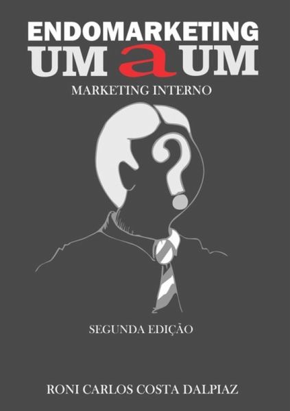 Endomarketing Um A Um (eBook, PDF) Endomarketing Um A Um (eBook, PDF)