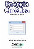 Calculando A Energia Cinética Programado No Lazarus (eBook, PDF)