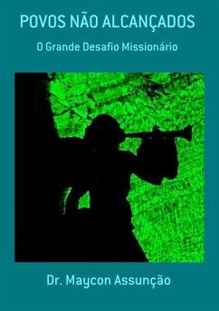 Povos Não Alcançados (eBook, PDF) - Assunção, Maycon