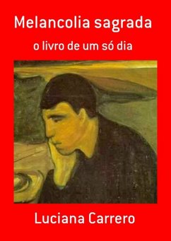 Melancolia Sagrada (eBook, PDF) - Carrero, Luciana