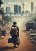 Treinamento Para A Morte: Para Quem Vai Morrer A Partir De 2030 (eBook, PDF)