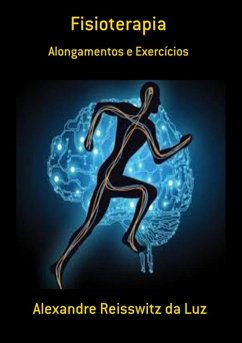 Fisioterapia (eBook, PDF) - Da Luz, Alexandre Reisswitz