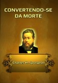Convertendo-se Da Morte (eBook, ePUB)