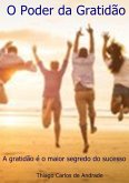 O Poder Da Gratidão (eBook, ePUB) O Poder Da Gratidão (eBook, ePUB)