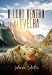 O Lobo Dentro Da Ovelha (eBook, ePUB) - Bild 1