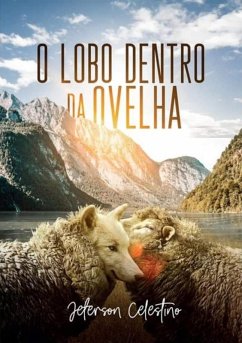 Cover O Lobo Dentro Da Ovelha (eBook, ePUB)
