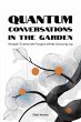 Quantum Conversations in the Garden:... - Bild 1
