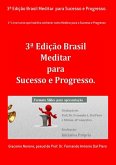 3ª Edição Brasil Meditar Para Sucesso E Progresso. (eBook, ePUB)
