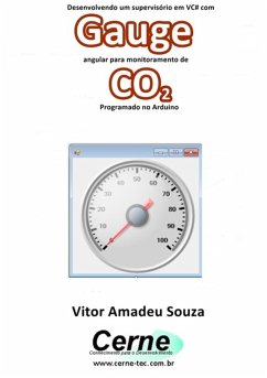 Cover Desenvolvendo Um Supervisório Em Vc# Com Gauge Angular Para Monitoramento De Co2 Programado No Arduino (eBook, PDF)