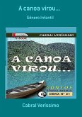 A Canoa Virou... (eBook, ePUB)