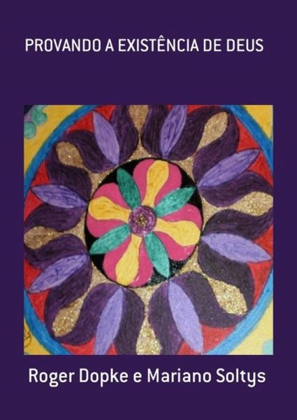 Provando A Existência De Deus (eBook, PDF)