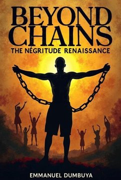 Cover Beyond Chains: The Négritude Renaissance (eBook, ePUB)