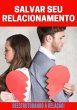 Salvar Seu Relacionamento (eBook, PDF) - Bild 1