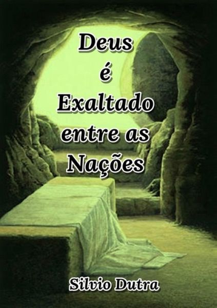 Deus É Exaltado Entre As Nações (eBook, ePUB)
