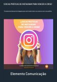 9 Dicas Práticas De Instagram Para Vencer A Crise! (eBook, PDF) 9 Dicas Práticas De Instagram Para Vencer A Crise! (eBook, PDF)
