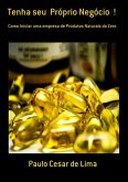 Tenha Seu Próprio Negócio ! (eBook, ePUB)