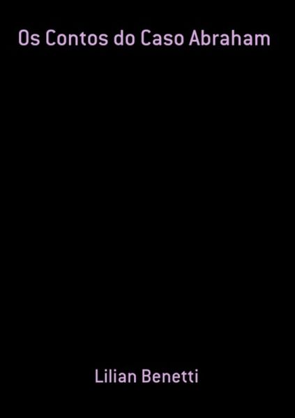 Os Contos Do Caso Abraham (eBook, ePUB)