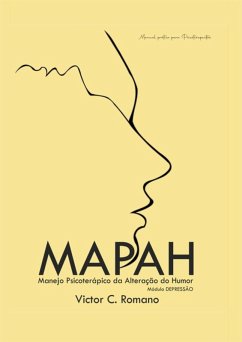 Mapah - Manejo Psicoterápico Da Alteração Do Humor (eBook, PDF) Cover Mapah - Manejo Psicoterápico Da Alteração Do Humor (eBook, PDF)