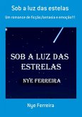 Sob A Luz Das Estelas (eBook, PDF)