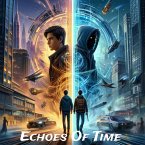 Echoes Of Time (Timelines of Destiny, #1) (eBook, ePUB)