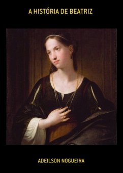 Cover A História De Beatriz (eBook, ePUB)