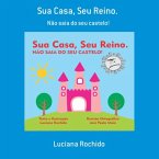 Sua Casa, Seu Reino. (eBook, ePUB)