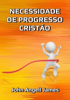 Cover Necessidade De Progresso Cristão (eBook, ePUB)