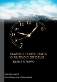 Quanto Tempo Dura O Silêncio De Deus (eBook, ePUB) Quanto Tempo Dura O Silêncio De Deus (eBook, ePUB)