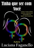 Tinha Que Ser Com Você (eBook, PDF)
