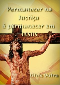 Cover Permanecer Na Justiça É Permanecer Em Jesus (eBook, ePUB)