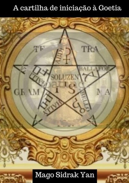 A Cartilha De Iniciação À Goetia (eBook, ePUB) A Cartilha De Iniciação À Goetia (eBook, ePUB)