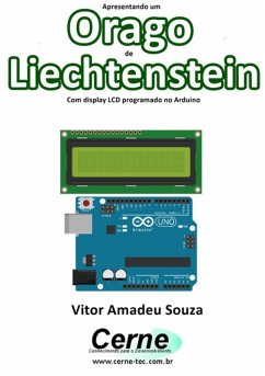 Cover Apresentando Um Orago De Liechtenstein Com Display Lcd Programado No Arduino (eBook, PDF)