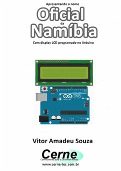Cover Apresentando O Nome Oficial Da Namíbia Com Display Lcd Programado No Arduino (eBook, PDF)