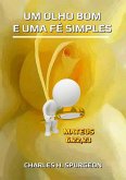 Um Olho Bom E Uma Fé Simples (eBook, ePUB) Um Olho Bom E Uma Fé Simples (eBook, ePUB)