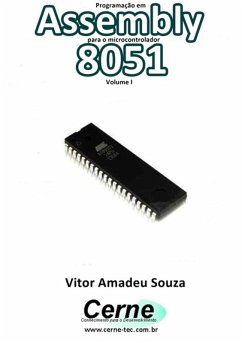 Programação Em Assembly Para O Microcontrolador 8051 Volume I (eBook, PDF) - Souza, Vitor Amadeu