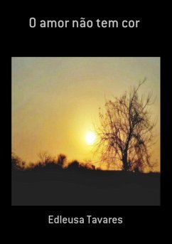 Cover O Amor Não Tem Cor (eBook, ePUB)