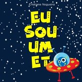 Eu Sou Um Et (eBook, PDF)