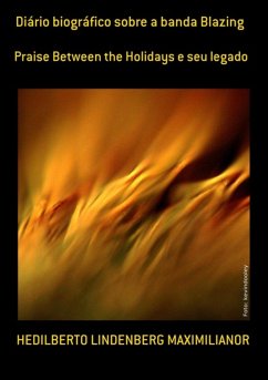 Cover Diário Biográfico Sobre A Banda Blazing (eBook, PDF)