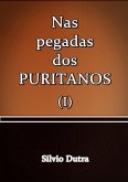 Nas Pegadas Dos Puritanos (eBook, ePUB)