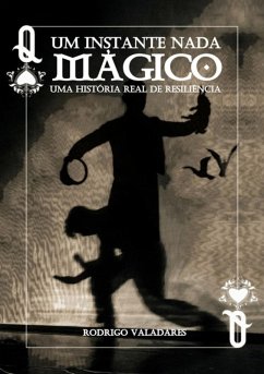 Um Instante Nada Mágico (eBook, PDF) - Valadares, Rodrigo