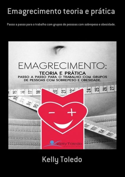 Emagrecimento Teoria E Prática (eBook, ePUB) Emagrecimento Teoria E Prática (eBook, ePUB)
