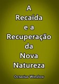 A Recaída E A Recuperação Da Nova Natureza (eBook, ePUB)