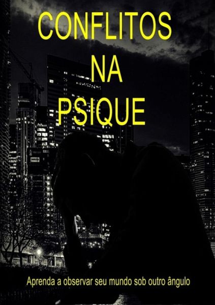 Conflitos Na Psique (eBook, ePUB) Conflitos Na Psique (eBook, ePUB)