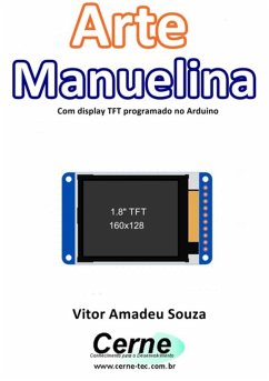 Cover Arte Manuelina Com Display Tft Programado No Arduino (eBook, PDF)