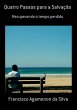 Quatro Passos Para A Salvação (eBook,... - Bild 1