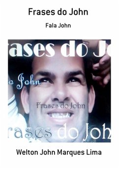 Frases Do John (eBook, PDF) - Lima, Welton John Marques