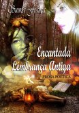 Encantada Lembrança Antiga (eBook, ePUB)