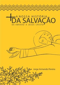 Cover A Nossa História Da Salvação (eBook, PDF)